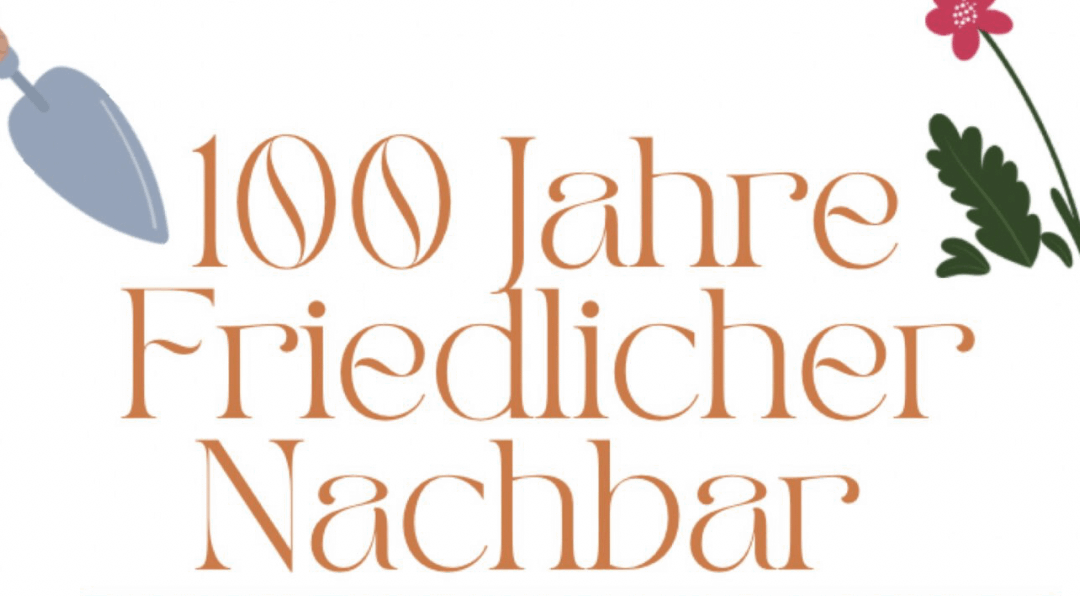 Bilder für unsere Festzeitschrift 100 Jahre Friedlicher Nachbar